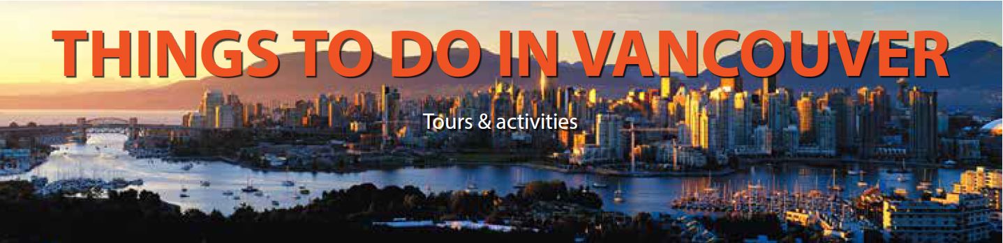 Things to do in Vancouver Things to do in Vancouver